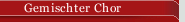Gemischter Chor